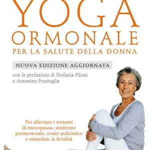 Direttamente Dal Produttore Yoga ormonale per la salute della donna. Nuova ediz.
