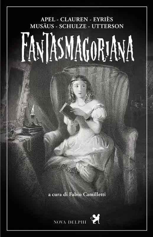 Direttamente Dal Produttore Fantasmagoriana. Ediz. integrale