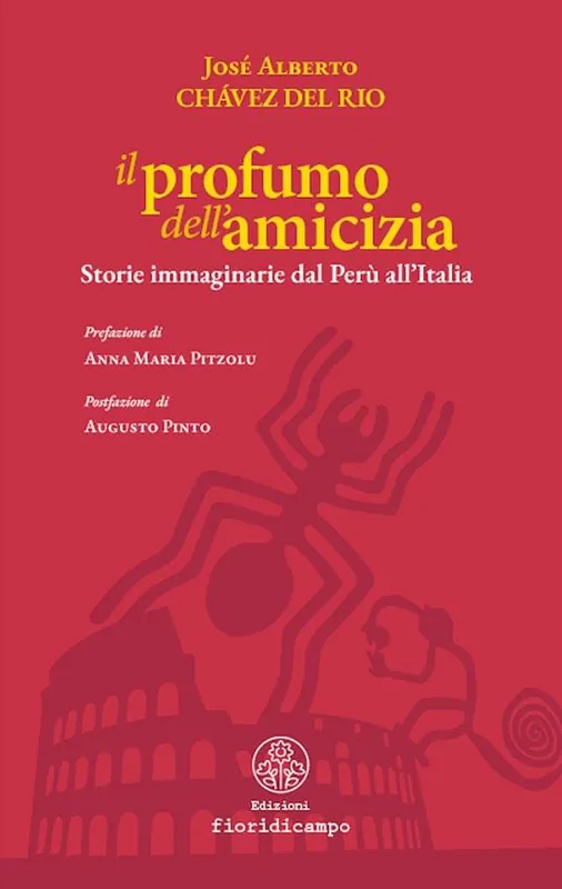 Nuova Collezione Il profumo dell‘amicizia. Storie immaginarie dal Perù all‘Italia