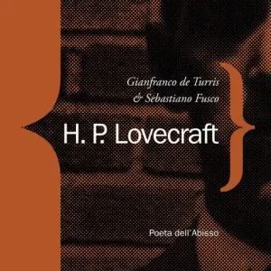 Ordina Subito H. P. Lovecraft. Poeta dell‘abisso