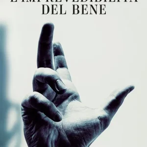 Ultima Occasione L‘imprevedibilità del bene