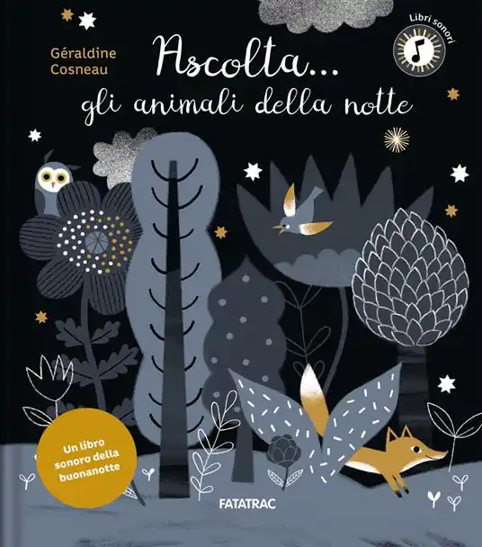 Ascolta... gli animali della notte. Ediz. a colori Occasione