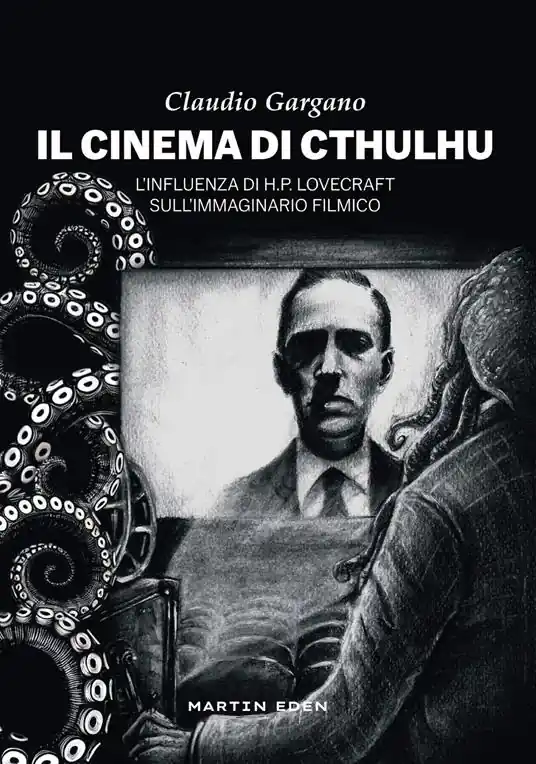 Spedito Oggi Il cinema di Cthulhu. L‘influenza di H. P. Lovecraft sull‘immaginario filmico