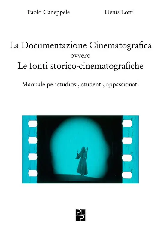 Affare Documentazione Cinematografica ovvero Le fonti storico-cinematografiche