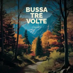 Bussa tre volte Occasione Imperdibile