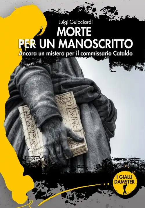 Morte per un manoscritto. Ancora un mistero per il commissario Cataldo Ultima Occasione