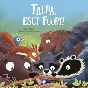 Offerta Talpa, esci fuori! Ediz. a colori