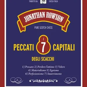 I sette peccati capitali degli scacchi. Nuova ediz. Nuovo Arrivo