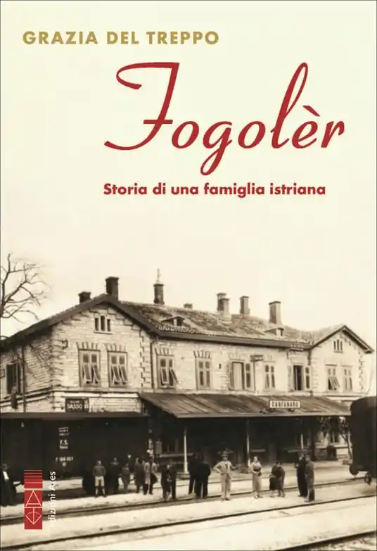 Fogolèr. Storia di una famiglia istriana Ordina Subito