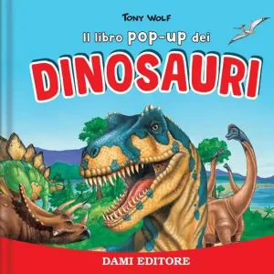 Spedito Oggi I dinosauri. Libro pop up. Ediz. a colori