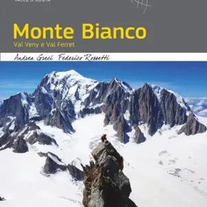 Offerta Monte Bianco. Val Veny e Val Ferret
