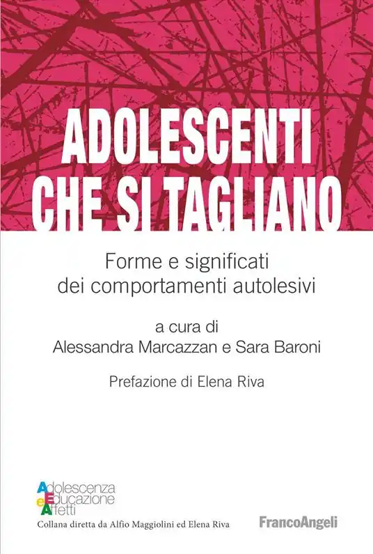 Saldi Adolescenti che si tagliano. Forme e significati dei comportamenti autolesivi