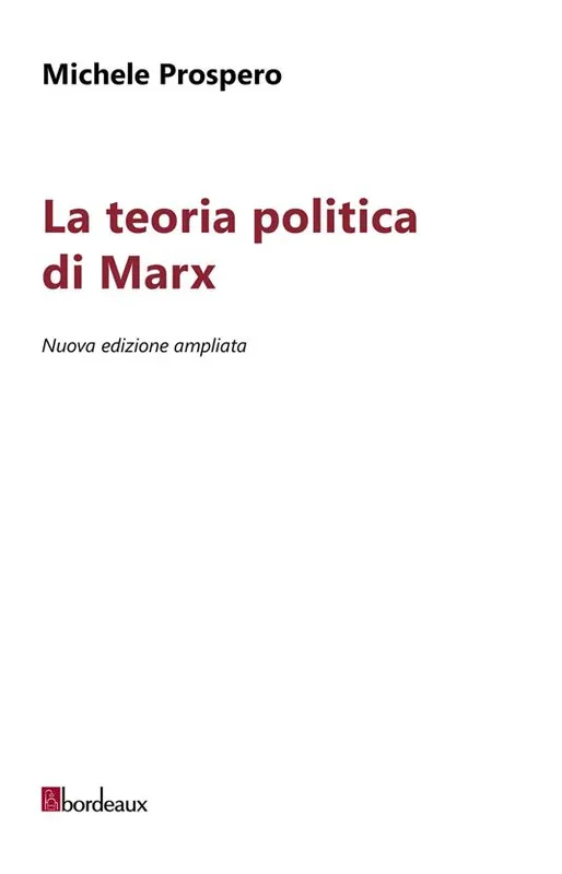 Subito Disponibile La teoria politica di Marx. Nuova ediz.