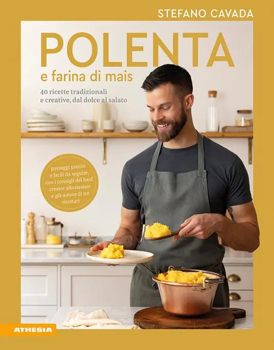 Offerta Limitata Polenta e farina di mais. 40 ricette tradizionali e creative, dal dolce al salato