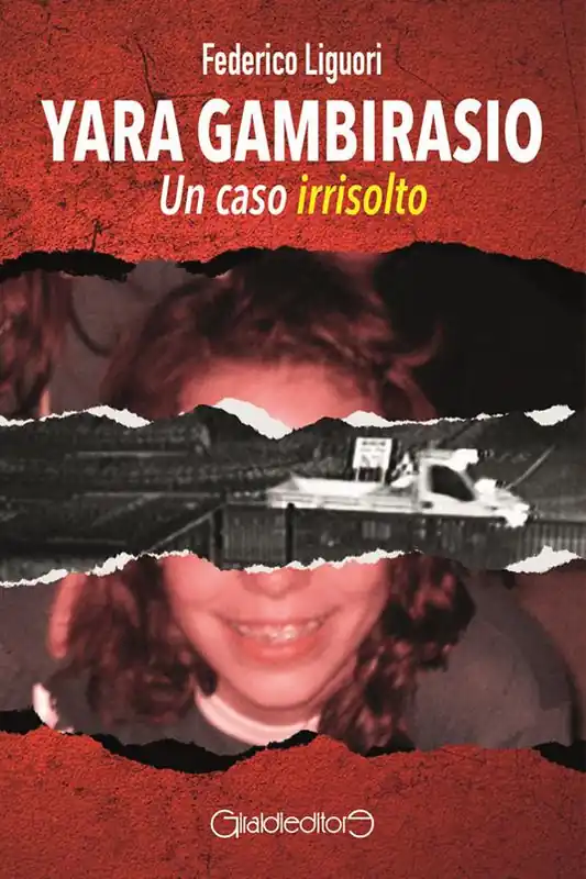 Consegna Rapida Yara Gambirasio. Un caso irrisolto