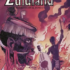 Con il ferro e con il fuoco. Zululand Offerta Speciale