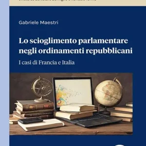 Popolare Lo scioglimento parlamentare negli ordinamenti repubblicani