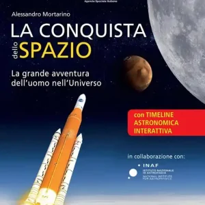 La conquista dello spazio. L‘entusiasmante avventura dell‘uomo nell‘universo Direttamente Dal Produttore