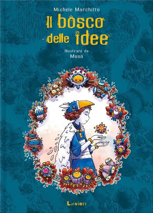 Il bosco delle idee. Ediz. illustrata Ultima Occasione