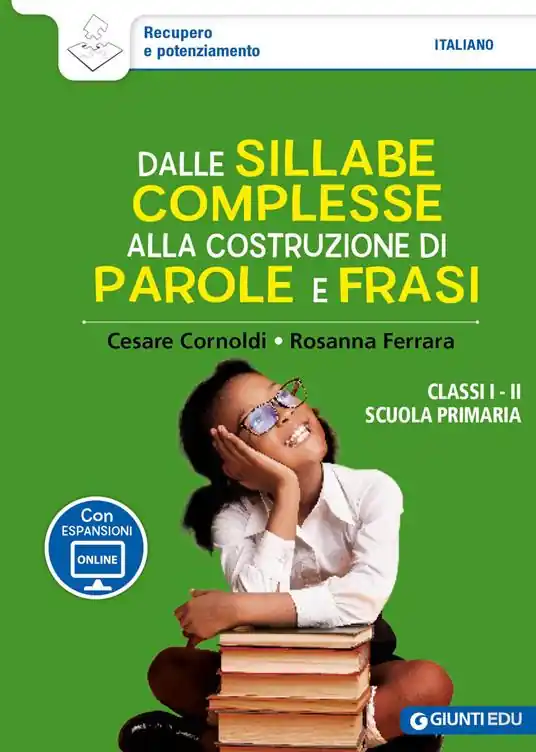Dalle sillabe complesse alla costruzione di parole e frasi. Classi 1ª e 2ª scuola primaria. Con espansione online Vendita Finale