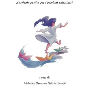 Pagamento Sicuro Barchette di carta. Antologia poetica per i bambini palestinesi