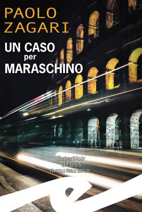 Un caso per Maraschino Ultime Pezzi