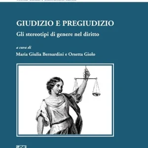 Bestseller Giudizio e pregiudizio. Gli stereotipi di genere nel diritto