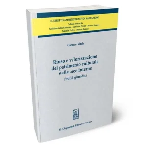 Riuso e valorizzazione del patrimonio culturale nelle aree interne. Profili giuridici Compra Oggi Stesso