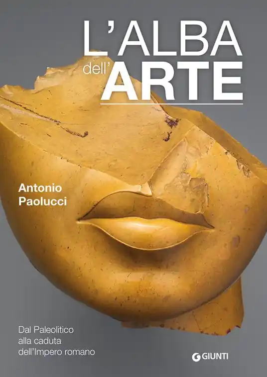 L‘alba dell‘arte. Dal Paleolitico alla caduta dell‘Impero romano Professionale