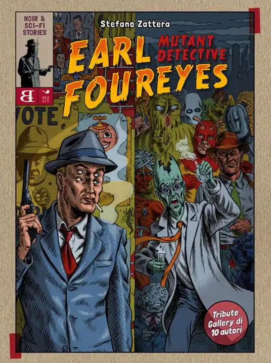 Popolare Earl Foureyes Mutant Detective. Tutte le storie brevi