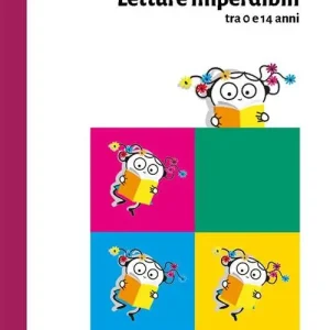 Letture imperdibili tra 0 e 14 anni Nuova Collezione