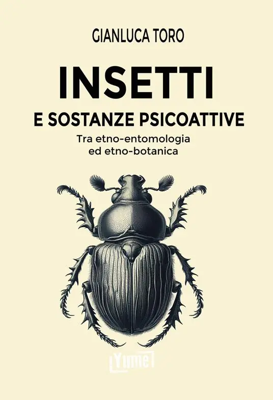 Insetti e sostanze psicoattive. Tra etno-entomologia ed etno-botanica Promo Stagionale