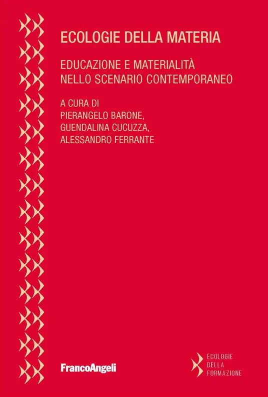 Economico Ecologie della materia. Educazione e materialità nello scenario contemporaneo