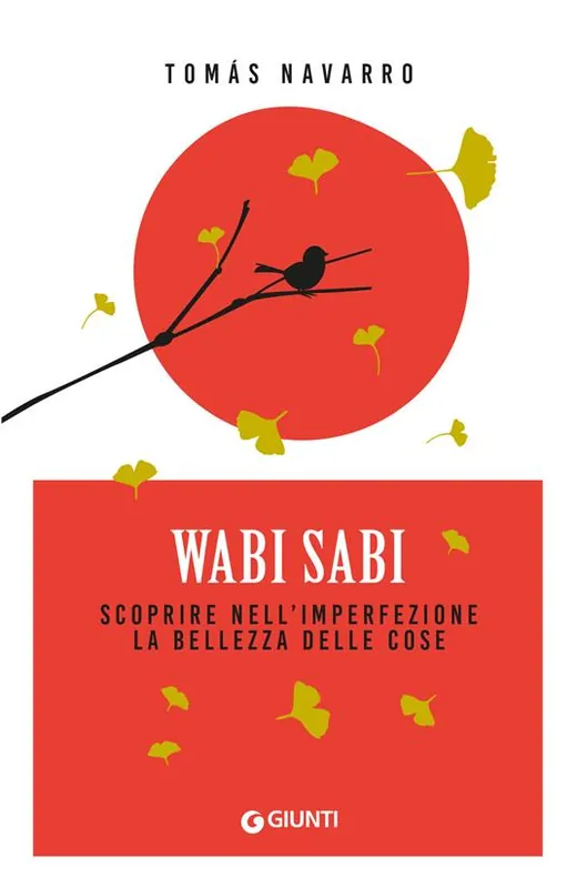Prezzo Scontato Wabi Sabi. Scoprire nell‘imperfezione la bellezza delle cose