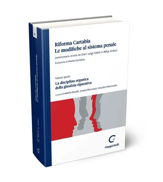 Riforma Cartabia. Le modifiche al sistema penale. Vol. 4 La disciplina organica della giustizia riparativa Occasione