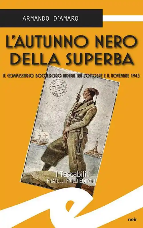 L‘autunno nero della Superba. Il commissario Boccadoro indaga tra l‘ottobre e il novembre 1943 Prezzo Di Fabbrica