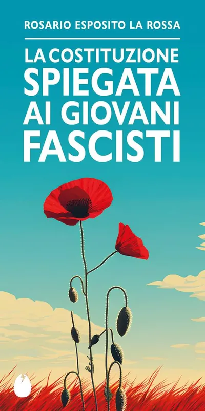 Must-Have La Costituzione spiegata ai giovani fascisti