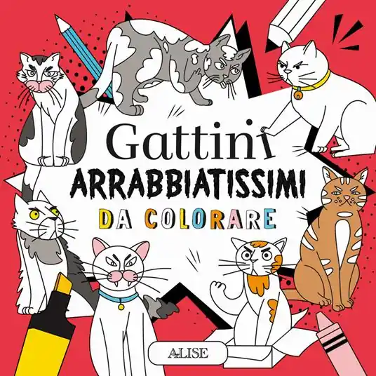 Gattini arrabbiatissimi da colorare. Ediz. illustrata Scelto Dai Clienti