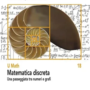 Scelto Dai Clienti Matematica discreta. Una passeggiata tra numeri e grafi