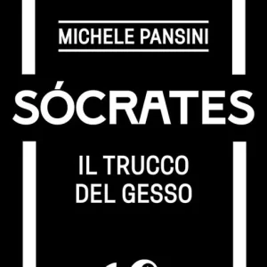 Sócrates. Il trucco del gesso Subito Disponibile