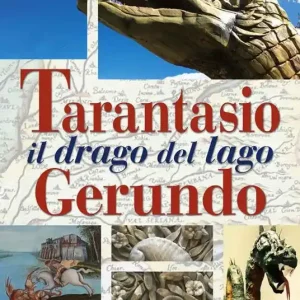 Acquista Ora Tarantasio il drago del lago Gerundo