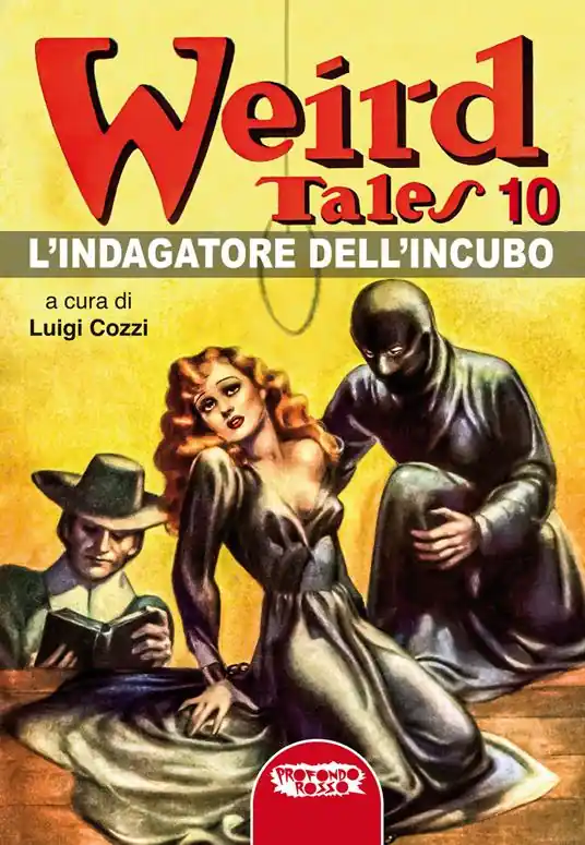 Promozione L‘indagatore dell‘incubo. Weird Tales. Vol. 10