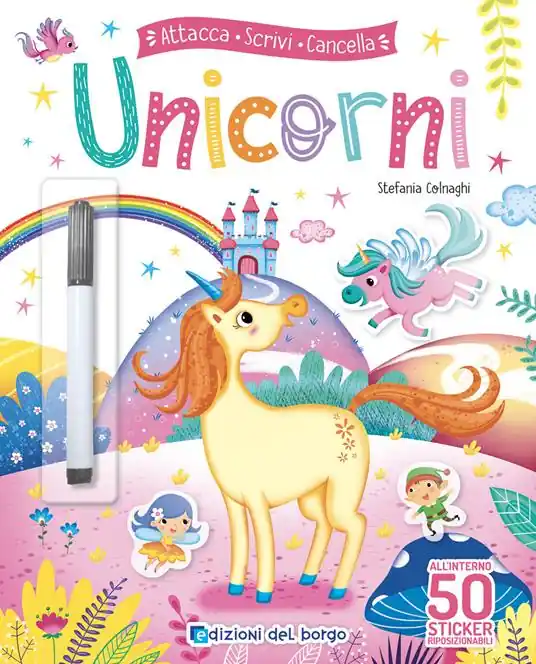 Unicorni. Attacca scrivi cancella. Ediz. a colori. Con pennarello cancellabile. Con Adesivi Compra Oggi Stesso