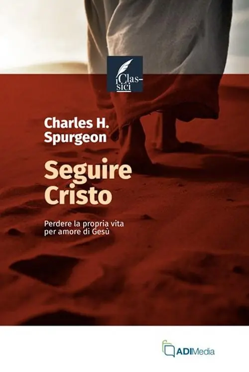 Seguire Cristo. Perdere la propria vita per amore di Gesù Must-Have