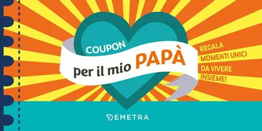 Coupon per il mio papà. Regala momenti unici da vivere insieme! Ordina Subito