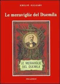 Le meraviglie del Duemila. Con altri racconti di fantascienza Prezzo Scontato