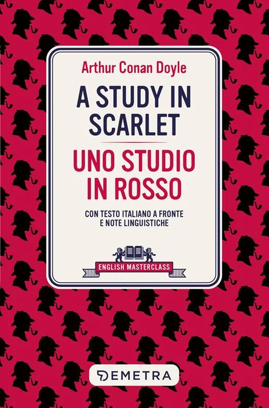 Prezzo Conveniente A study in scarlet-Uno studio in rosso. Testo italiano a fronte e note linguistiche