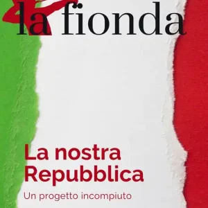 La fionda (2023). Vol. 2 La nostra Repubblica Offerta Limitata