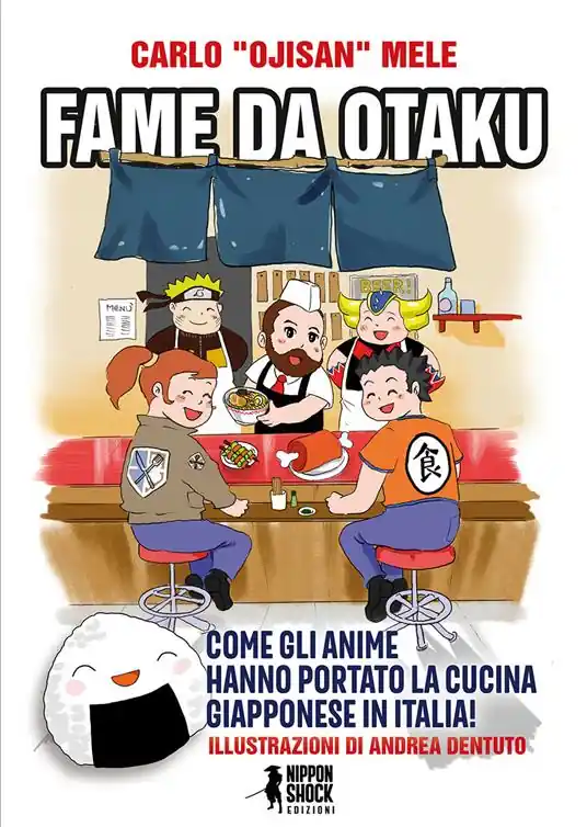 Fame da otaku. Come gli anime hanno portato la cucina giapponese in Italia! Occasione Imperdibile