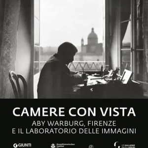 Vendita Finale Camere con vista. Aby Warburg, Firenze e il laboratorio delle immagini